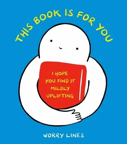 Worry Lines This Book Is for You