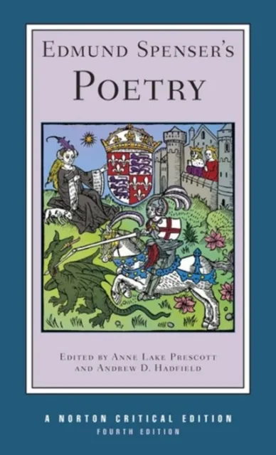 WW Norton & Co Edmund Spenser'S Poetry : A Norton Critical Edition