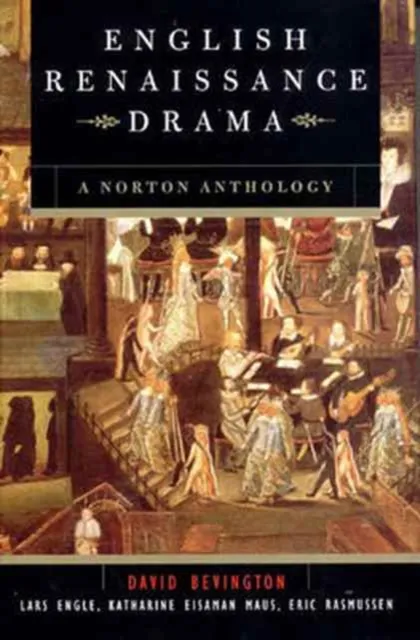 WW Norton & Co English Renaissance Drama : A Norton Anthology