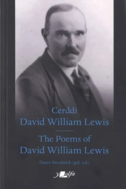 Y Lolfa Cerddi David William Lewis The Poems Of David William Lewis