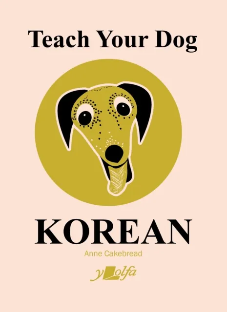 Y Lolfa Teach Your Dog Korean