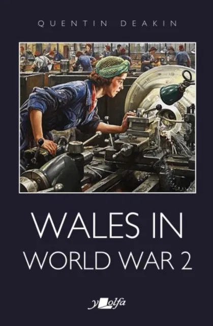 Y Lolfa Wales In World War 2