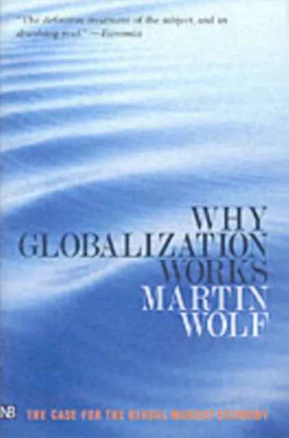 Yale University Press Why Globalization Works