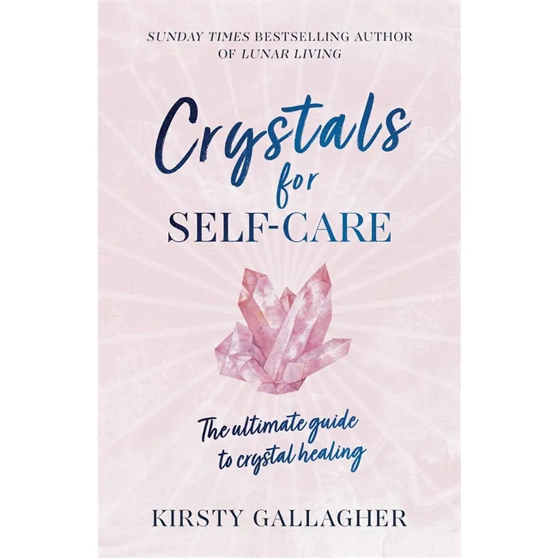 Kirsty Gallagher Crystals for Self-Care