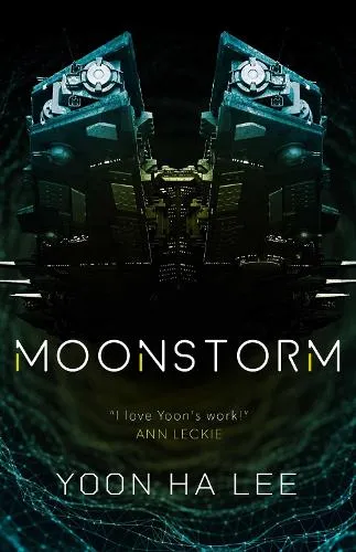 Yoon Ha Lee Moonstorm Volume 1