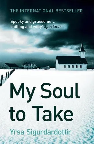 Yrsa Sigurdardottir My Soul to Take