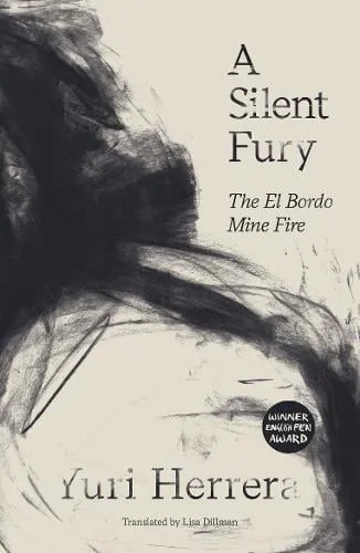 Yuri Herrera A Silent Fury