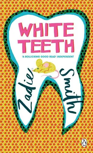 Zadie Smith White Teeth