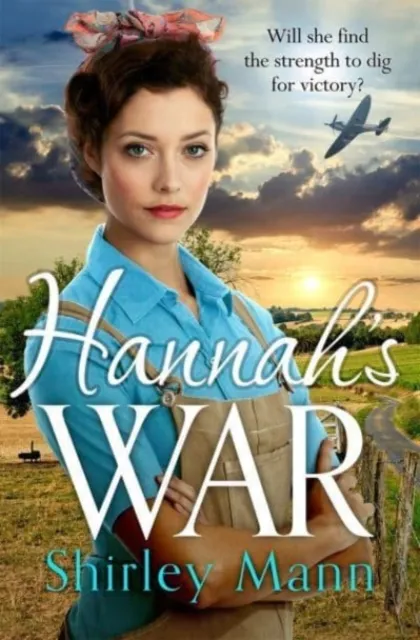 Zaffre Hannah'S War : A Moving And Heartwarming Wwii Land Girl Saga By An Rna Award Winning Author