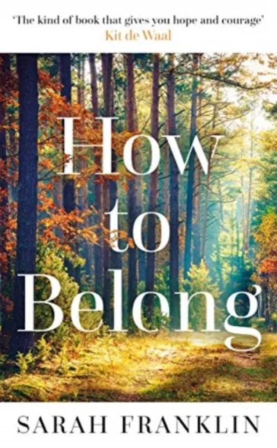 Zaffre How To Belong : 'The Kind Of Book That Gives You Hope And Courage' Kit De Waal