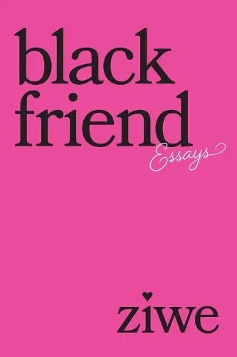 Ziwe Black Friend