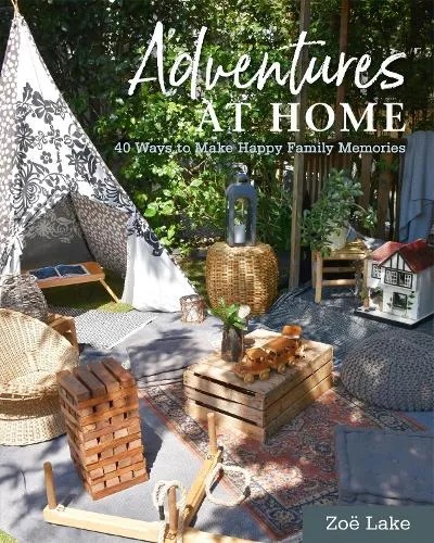 Zoe Lake Adventures at Home